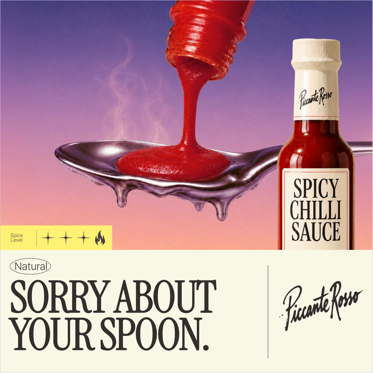 A Piccante Rosso ad: the headline Sorry about your spoon, a Natural claim badge, a spice meter, the product shot and the logo.